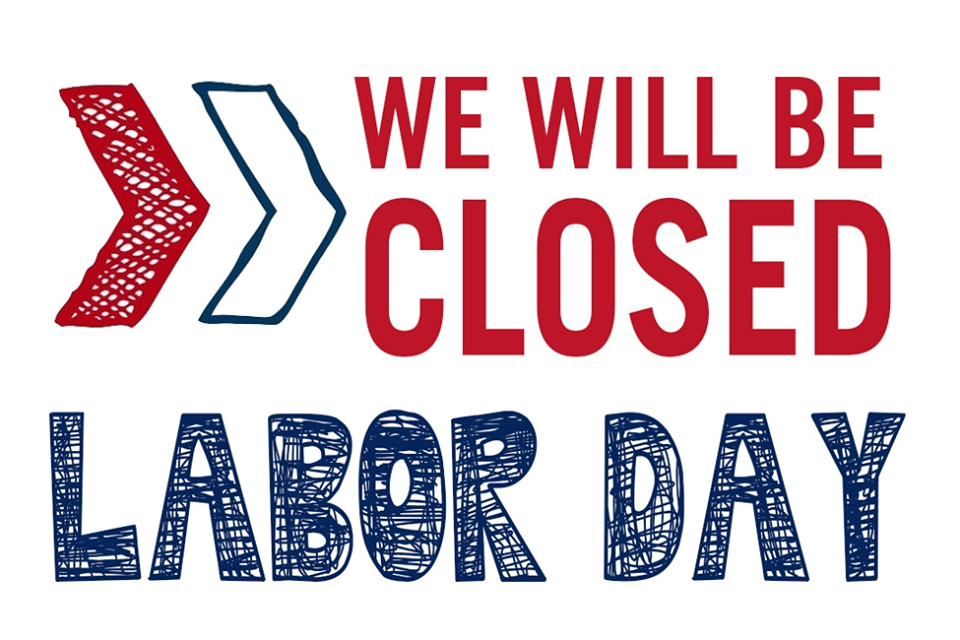 Closed For Labor Day Sign